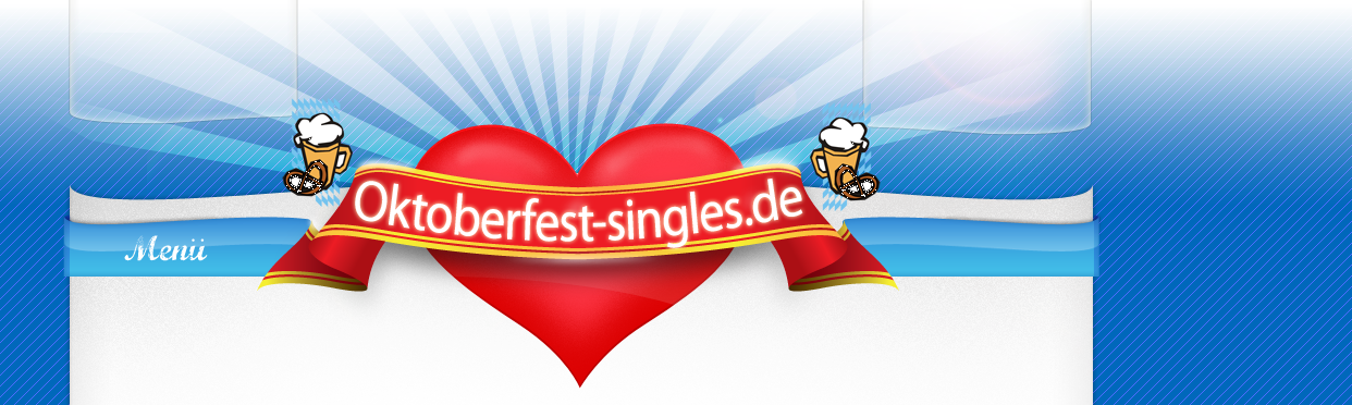 flirten Oktoberfest Singles